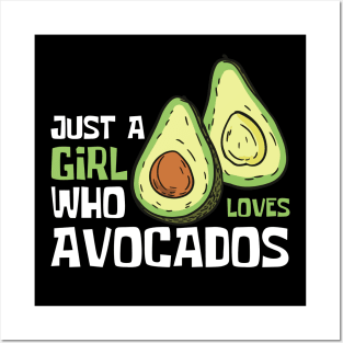 Just A Girl Who Loves Avocados Funny Posters and Art